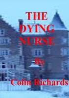 The Dying Nurse 0244815194 Book Cover