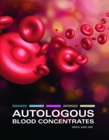 Autologous Blood Concentrates 0999188321 Book Cover