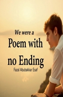 We Were a Poem with No Ending B0FRZHYW82 Book Cover