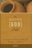 The Meeting God Bible: Growing in Intimacy with God through Scripture 0835899802 Book Cover