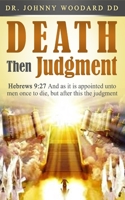 Death Then Judgment B0CBTBMXQS Book Cover
