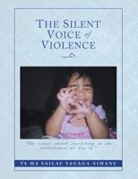 The Silent Voice of Violence 148369433X Book Cover