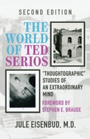 The World of Ted Serios: Thoughtographic Studies of an Extraordinary Mind 1786771659 Book Cover