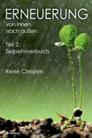 Erneuerung von innen und au�en: Teilnehmerbuch - Teil 2 3347111672 Book Cover