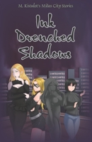 Ink Drenched Shadows B0BL2XNRBN Book Cover