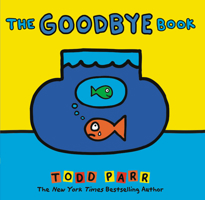 The Goodbye Book 0316404977 Book Cover