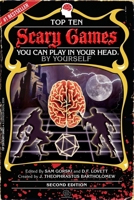 Top Ten Scary Games You Can Play In Your Head, By Yourself (Top 10 Games Series) B0GM7B4QR2 Book Cover
