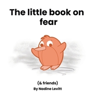The little book on fear (My Mama Says: Little Books Collection) 1734100931 Book Cover