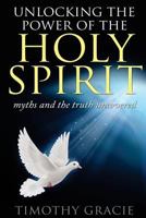 Holy Spirit: Unlocking the Power of the Holy Spirit 1544786522 Book Cover