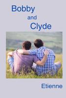 Bobby and Clyde 109654086X Book Cover