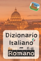 Dizionario da italiano al dialetto romano: idea regalo romanesca divertente per amici, feste e compleanni B0CQB1QHW3 Book Cover