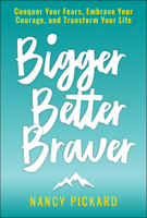 Bigger Better Braver 197010712X Book Cover