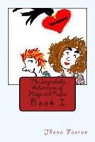 The Improbable Adventures of Helga & Rufus 1508907471 Book Cover