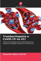 Trombocitopenia e CoViD-19 na UCI (Portuguese Edition) 6207002237 Book Cover