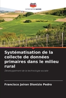 Systématisation de la collecte de données primaires dans le milieu rural 6209129889 Book Cover