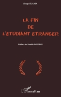 LA FIN DE L'ÉTUDIANT ÉTRANGER 2738484115 Book Cover