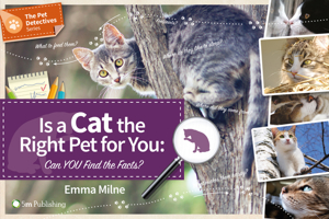 Is a Cat the Right Pet for You: Can You Find the Facts? 1910455172 Book Cover