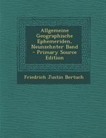 Allgemeine Geographische Ephemeriden, Neunzehnter Band 0270951148 Book Cover