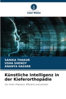 Künstliche Intelligenz in der Kieferorthopädie: Für mehr Präzision, Effizienz und Lächeln 6207627504 Book Cover