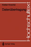 Datenübertragung: Eine Einführung (Hochschultext) 3540537465 Book Cover