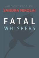 Fatal Whispers 0988038994 Book Cover