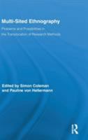 Multi-Sited Ethnography: Problems and Possibilities in the Translocation of Research Methods: Problems and Possibilities in the Translocation of Research Methods 0415849012 Book Cover
