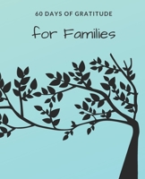 60 Days of Gratitude for Families 1708472304 Book Cover