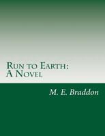 Run to Earth 151700103X Book Cover