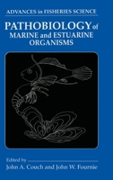 Pathobiology of Marine and Estuarine Organisms 0849386624 Book Cover