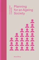 Planning for an Ageing Society 1848223447 Book Cover