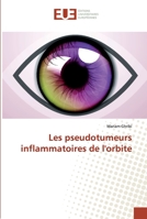 Les pseudotumeurs inflammatoires de l'orbite 6139515440 Book Cover