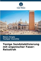 Tonige Sandstabilisierung mit organischer Faser: Reisstroh (German Edition) 6206575144 Book Cover