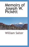 Memoirs of Joseph W. Pickett 1534929851 Book Cover