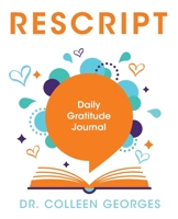 RESCRIPT Daily Gratitude Journal 1737528118 Book Cover