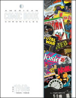 American Comic Book Chronicles, 1965-1969 1605490555 Book Cover