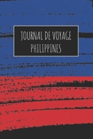 Journal de Voyage Philippines: 6x9 Carnet de voyage I Journal de voyage avec instructions, Checklists et Bucketlists, cadeau parfait pour votre séjour ... et pour chaque voyageur. 1671005872 Book Cover