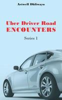 Uber Driver Road Encounters: Series 1 1789555523 Book Cover