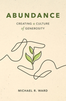 Abundance: Creating a Culture of Generosity 1506461409 Book Cover
