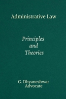 Administrative Law: Principles and Theories B0DXFMYC5T Book Cover