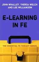 E-Learning in FE (Essential Fe Toolkit) 0826488625 Book Cover