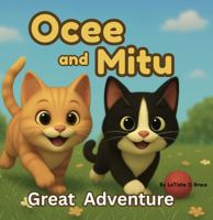 Ocee and Mitu Great Adventure: "A Whisker-Twitching Journey Around the World with Two Curious Cats" B0F94GGD7R Book Cover