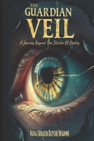 The Guardian Veil: Era Of Ascension Trilogy B0DQ92LQNC Book Cover