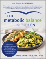 The Metabolic Balance Kitchen: Deliciously Satisfying Recipes to Reset Your Metabolism, Fight Inflammation, and Lose Weight 163774384X Book Cover