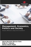 Management, Economics, Politics and Society: Analysis, Reflections, Essays and Compilations B0CGYPSTQY Book Cover