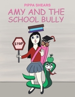 Amy and the School Bully 1035809699 Book Cover