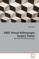 Vast: Virtual Arthroscopic Surgery Trainer 3639179080 Book Cover