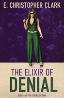 The Elixir of Denial 1952044294 Book Cover