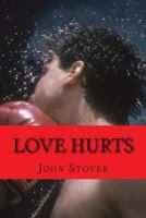 Love Hurts: The Love Rescue Me Trilogy / Volume One 1492228931 Book Cover