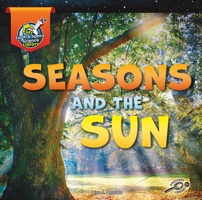 Seasons and the Sun 1731638477 Book Cover