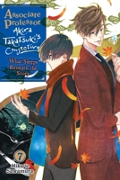 Associate Professor Akira Takatsuki's Conjecture, Vol. 7 (light Novel) : What Sleeps Beneath the Story 1975353099 Book Cover
